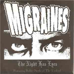 Migraines - The Night Has Eyes