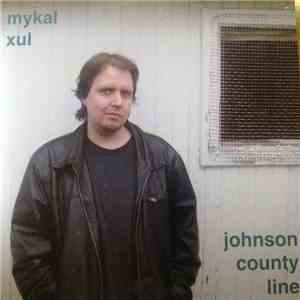 Mykal Xul - Johnson County Line