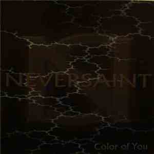Neversaint - Color Of You
