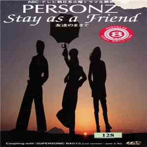 Personz - Stay As A Friend - 友達のまま