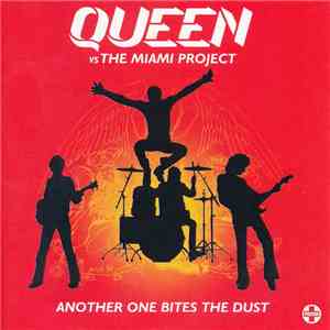 Queen Vs The Miami Project - Another One Bites The Dust