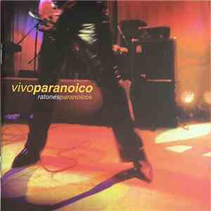 Ratones Paranoicos - Vivo Paranoico