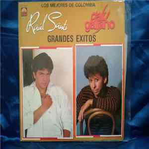 Raul Santi, Galy Galiano - Los Mejores De Colombia Grandes Exitos