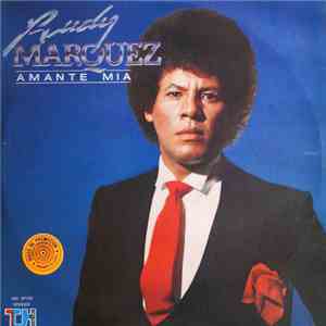 Rudy Marquez - Amante Mia