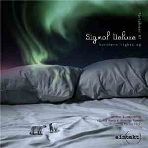 Signal Deluxe - Northern Lights EP
