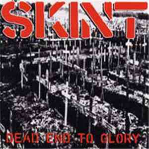 Skint  - Dead End To Glory