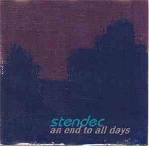 Stendec  - An End To All Days