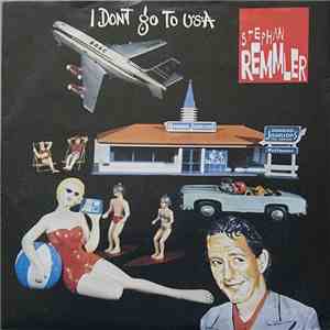Stephan Remmler - I Don't Go To USA