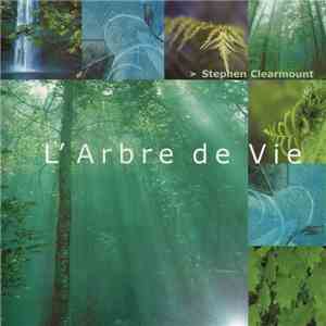 Stephen Clearmount - L'Arbre De Vie