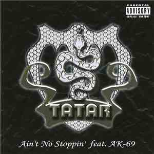 Tatar  - Ain't No Stoppin'