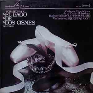 Tchaikovsky, Anatole Fistoulari Conducting Netherlands Radio Philharmonic Orchestra, Ruggiero Ricci - El Lago De Los Cisnes (Seleccion)