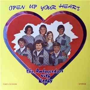 The Ambassadors  With Kathy - Open Up Your Heart