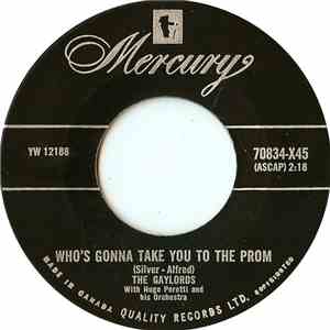 The Gaylords - Who's Gonna Take You To The Prom