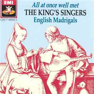 The King's Singers - All At Once Well Met: English Madrigals