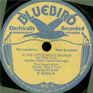 The Vagabonds  / George Donaldson Trio - In The Little White Church On The Hill / That's A Lot Of Nonsense