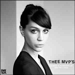 Thee MVPs - Woman Is A Danger Cat