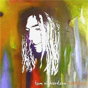 Tom Richardson  - Evolution