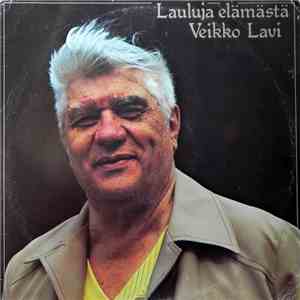 Veikko Lavi - Lauluja Elämästä