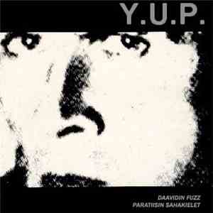 Y.U.P. - Daavidin Fuzz / Paratiisin Sahakielet