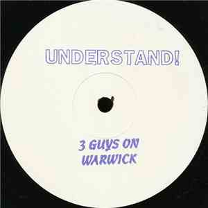 3 Guys On Warwick - Understand