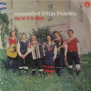 Ansambel Vilija Petriča - Kdaj Bo Že Ta Poroka