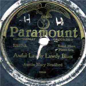 Auntie Mary Bradford - Awful Lawdy Lawdy Blues / Loafing Blues