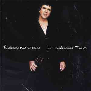Bobby Whitlock - It's About Time