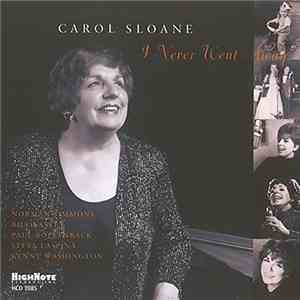 Carol Sloane - I Never Went Away
