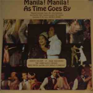 Celeste Legaspi, Hajji Alejandro, The Ambivalent Crowd, Alice Reyes And The CCP Dance Company - Manila! Manila! : As Time Goes By