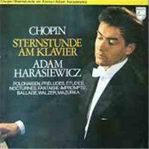 Chopin, Adam Harasiewicz - Sternstunde Am Klavier
