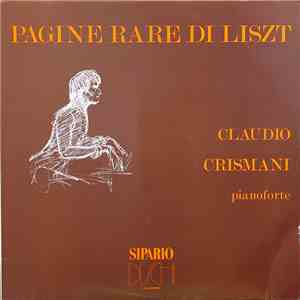 Claudio Crismani, Franz Liszt - Pagine Rare di Liszt