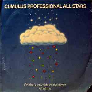 Cumulus Professional All Stars - On The Sunny Side Of The Street / All Of Me