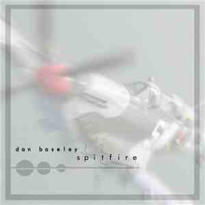 Dan Baseley - Spitfire