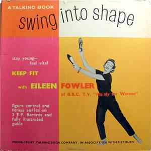 Eileen Fowler - Swing Into Shape