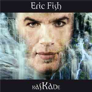 Eric Fish - Kaskade