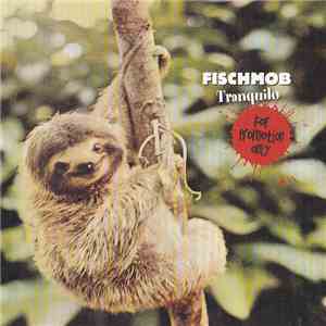 Fischmob - Tranquilo