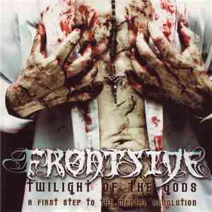 Frontside - Twilight Of The Gods: A First Step To The Mental Revolution