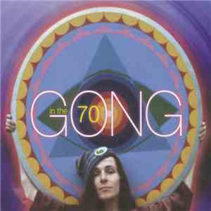 Gong - Gong In The 70's