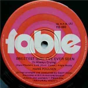 Hans Poulsen - Sweetest Girl I've Ever Seen (Is Always Crying)