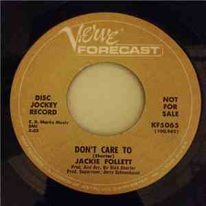 Jackie Follett - Don't Care To/I Am What I Am