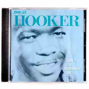 John Lee Hooker - Don't You Remember Me