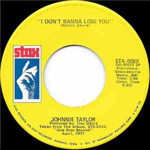 Johnnie Taylor - I Don't Wanna Lose You
