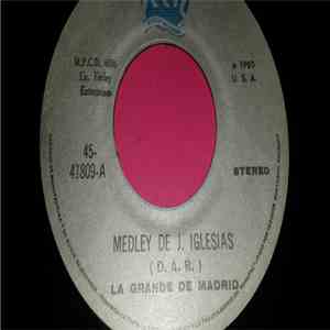 La Grande De Madrid - Medley De J. Iglesias