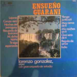 Lorenzo González - Ensueño Guarani