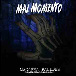 Mal Momento - Macabra Palidez