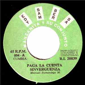 Manzanita Y Su Conjunto - Paga La Cuenta Sinverguenza / Contestación A Paga La Cuenta Sinverguenza