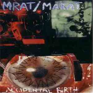 MRAT - Accidental Birth (MRAT/Marat)