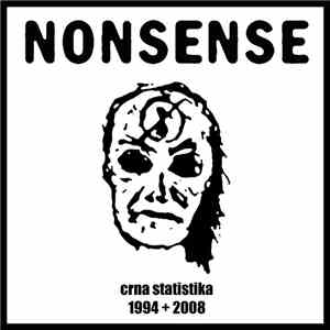 Nonsense  - Crna Statistika 1994+2008