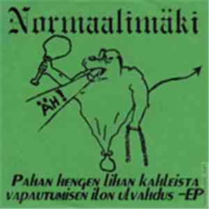 Normaalimäki - Pahan Hengen Lihan Kahleista Vapautumisen Ilon Ulvahdus