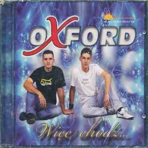 Oxford - Więc Chodź...
